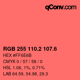 カラーコード: RGB 255 110.2 107.6 | qconv.com