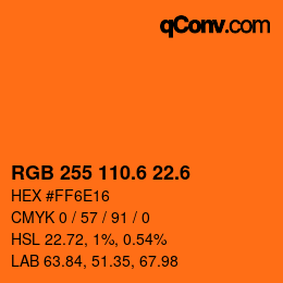 カラーコード: RGB 255 110.6 22.6 | qconv.com