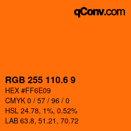 カラーコード: RGB 255 110.6 9 | qconv.com