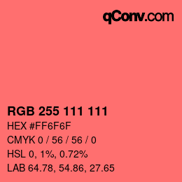 Color code: RGB 255 111 111 | qconv.com