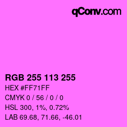 Color code: RGB 255 113 255 | qconv.com