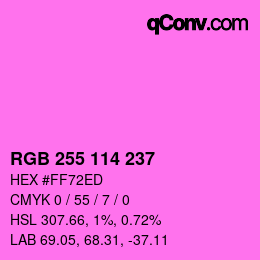 カラーコード: RGB 255 114 237 | qconv.com