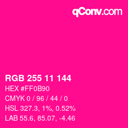 Color code: RGB 255 11 144 | qconv.com
