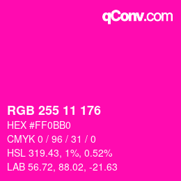 颜色代码: RGB 255 11 176 | qconv.com