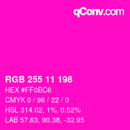 Color code: RGB 255 11 198 | qconv.com