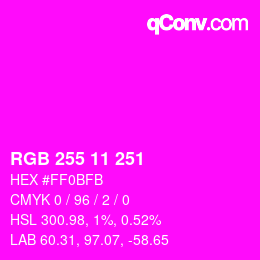 Color code: RGB 255 11 251 | qconv.com