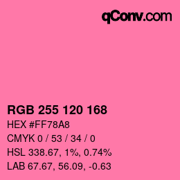 Color code: RGB 255 120 168 | qconv.com