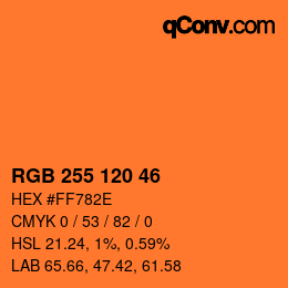 カラーコード: RGB 255 120 46 | qconv.com