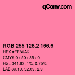 カラーコード: RGB 255 128.2 166.6 | qconv.com