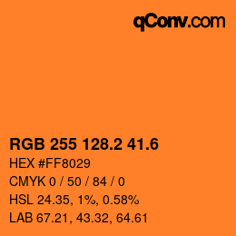 カラーコード: RGB 255 128.2 41.6 | qconv.com