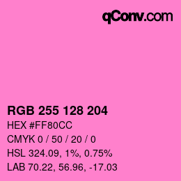 Color code: RGB 255 128 204 | qconv.com