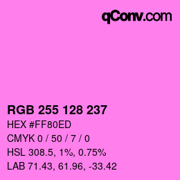 Color code: RGB 255 128 237 | qconv.com