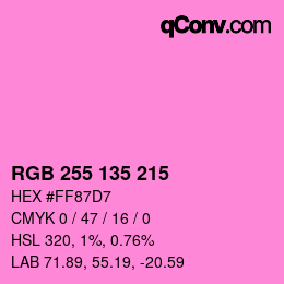Color code: RGB 255 135 215 | qconv.com