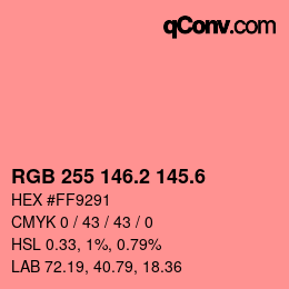 カラーコード: RGB 255 146.2 145.6 | qconv.com