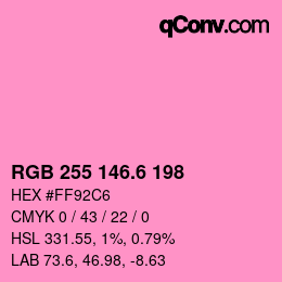 カラーコード: RGB 255 146.6 198 | qconv.com