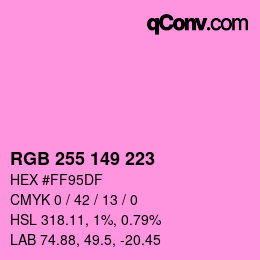 カラーコード: RGB 255 149 223 | qconv.com