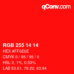 Color code: RGB 255 14 14 | qconv.com