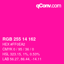 Color code: RGB 255 14 162 | qconv.com