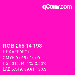 Color code: RGB 255 14 193 | qconv.com