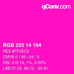 Color code: RGB 255 14 194 | qconv.com