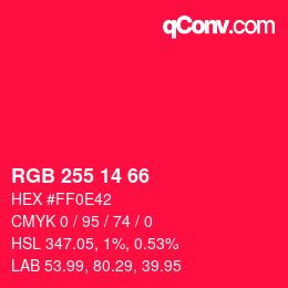 カラーコード: RGB 255 14 66 | qconv.com