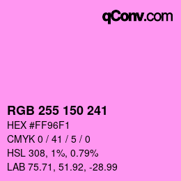 Color code: RGB 255 150 241 | qconv.com