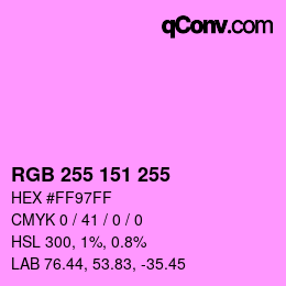 Color code: RGB 255 151 255 | qconv.com