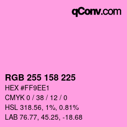 Color code: RGB 255 158 225 | qconv.com