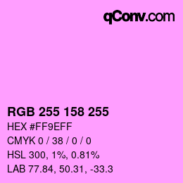 Color code: RGB 255 158 255 | qconv.com