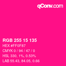 Color code: RGB 255 15 135 | qconv.com