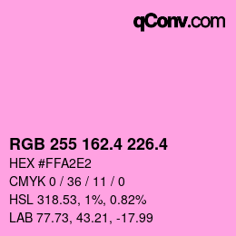カラーコード: RGB 255 162.4 226.4 | qconv.com