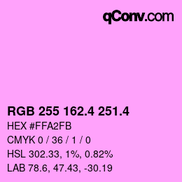 カラーコード: RGB 255 162.4 251.4 | qconv.com