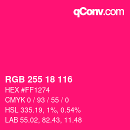 颜色代码: RGB 255 18 116 | qconv.com