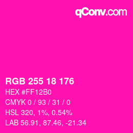 カラーコード: RGB 255 18 176 | qconv.com
