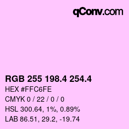 カラーコード: RGB 255 198.4 254.4 | qconv.com