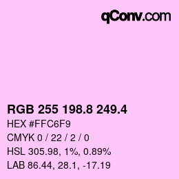 カラーコード: RGB 255 198.8 249.4 | qconv.com