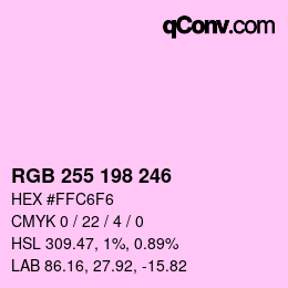 Color code: RGB 255 198 246 | qconv.com