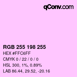 Color code: RGB 255 198 255 | qconv.com