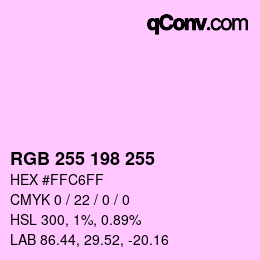 Color code: RGB 255 198 255 | qconv.com