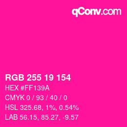 颜色代码: RGB 255 19 154 | qconv.com
