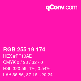 カラーコード: RGB 255 19 174 | qconv.com