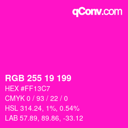 Color code: RGB 255 19 199 | qconv.com