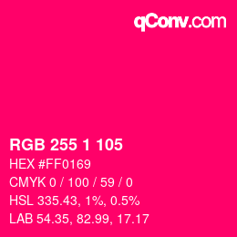 Color code: RGB 255 1 105 | qconv.com