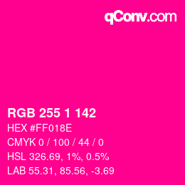 Color code: RGB 255 1 142 | qconv.com