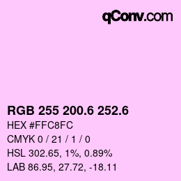 カラーコード: RGB 255 200.6 252.6 | qconv.com