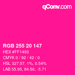 カラーコード: RGB 255 20 147 | qconv.com