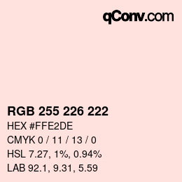 カラーコード: RGB 255 226 222 | qconv.com