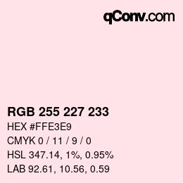 カラーコード: RGB 255 227 233 | qconv.com