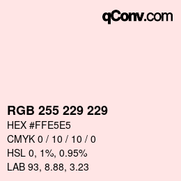 Color code: RGB 255 229 229 | qconv.com