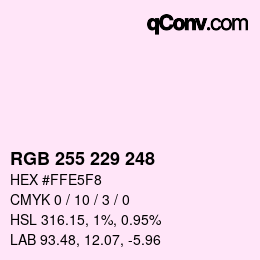 Color code: RGB 255 229 248 | qconv.com